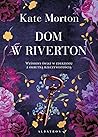 Dom w Riverton by Kate Morton