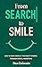From Search to Smile: How t...