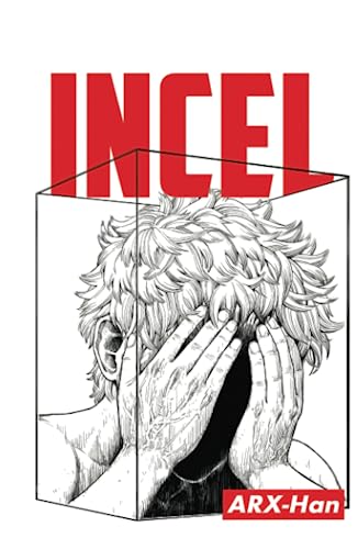 INCEL: A Novel (Hardcover)