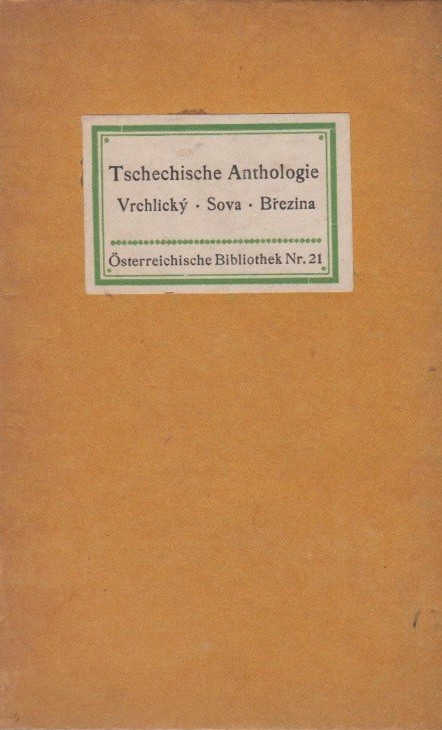 Tschechische Anthologie. Vrchlický, Sova, Březina (Hardcover)