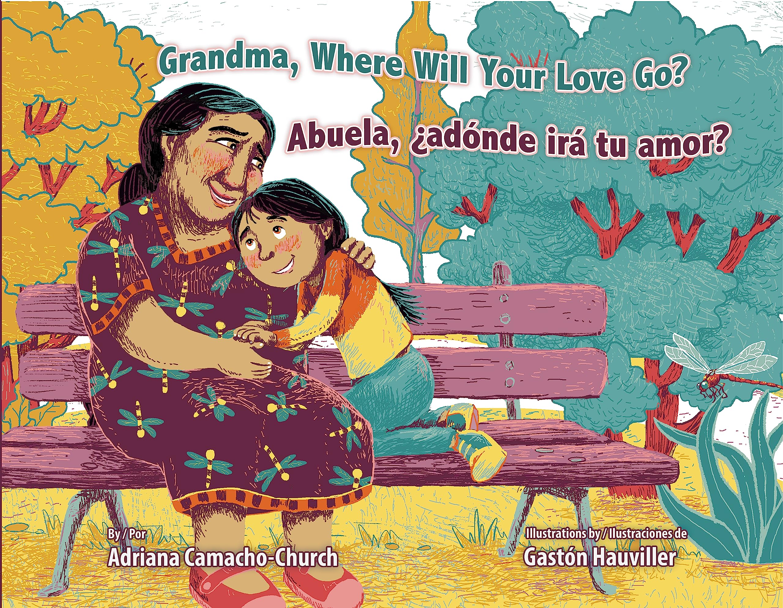 Grandma, Where Will Your Love Go? / Abuela, adónde irá tu amor? (Spanish Edition)