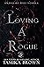 Loving A Rogue (Springlake Pines #1)