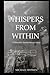 Whispers from Within by Michael Stephen