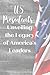 US Presidents: Unveiling the Legacy of America's Leaders