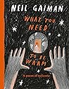 What You Need to Be Warm by Neil Gaiman