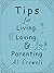Tips for Living Loving and Parenting by Al Crowell