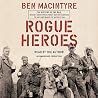 Rogue Heroes: The...