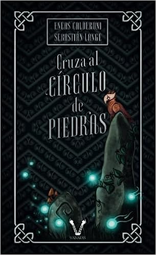 Cruza al círculo de piedras (Colección Tesoro Vanir nº 4) (Spanish Edition)