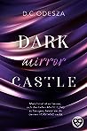 Dark mirror Castle (Dark Castle #4)