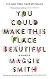 Book cover for You Could Make This Place Beautiful