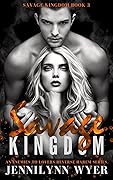 Savage Kingdom (Savage Kingdom, #3)