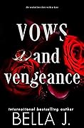 Vows and Vengeance