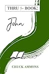 Thru the Book: John