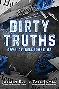 Dirty Truths (Boys of Bellerose, #2)