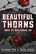 Beautiful Thorns (Boys of Bellerose, #4)
