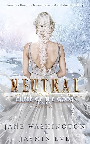 Neutral (Curse of the Gods, #4.5)