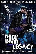 Dark Legacy: The Complete Series (Dark Legacy #1-3)