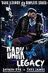 Dark Legacy by Jaymin Eve