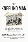 The Kneeling Man:...