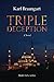 Triple Deception (The Remmich/Miller Series)