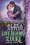 Love Blooms with the Duke (Suddenly a Duke #6)
