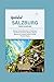 Updated Salzburg Travel Guide 2023 by Brenda R. Nelson