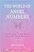 The World of Angel Numbers ...