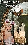 The Goblin's Queen