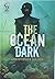 The Ocean Dark