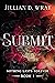Submit (Nothing Lasts Forever #1)