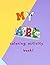 My ABC Coloring Activity Book!