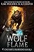 Wolf and Flame by L.M.  Hughes