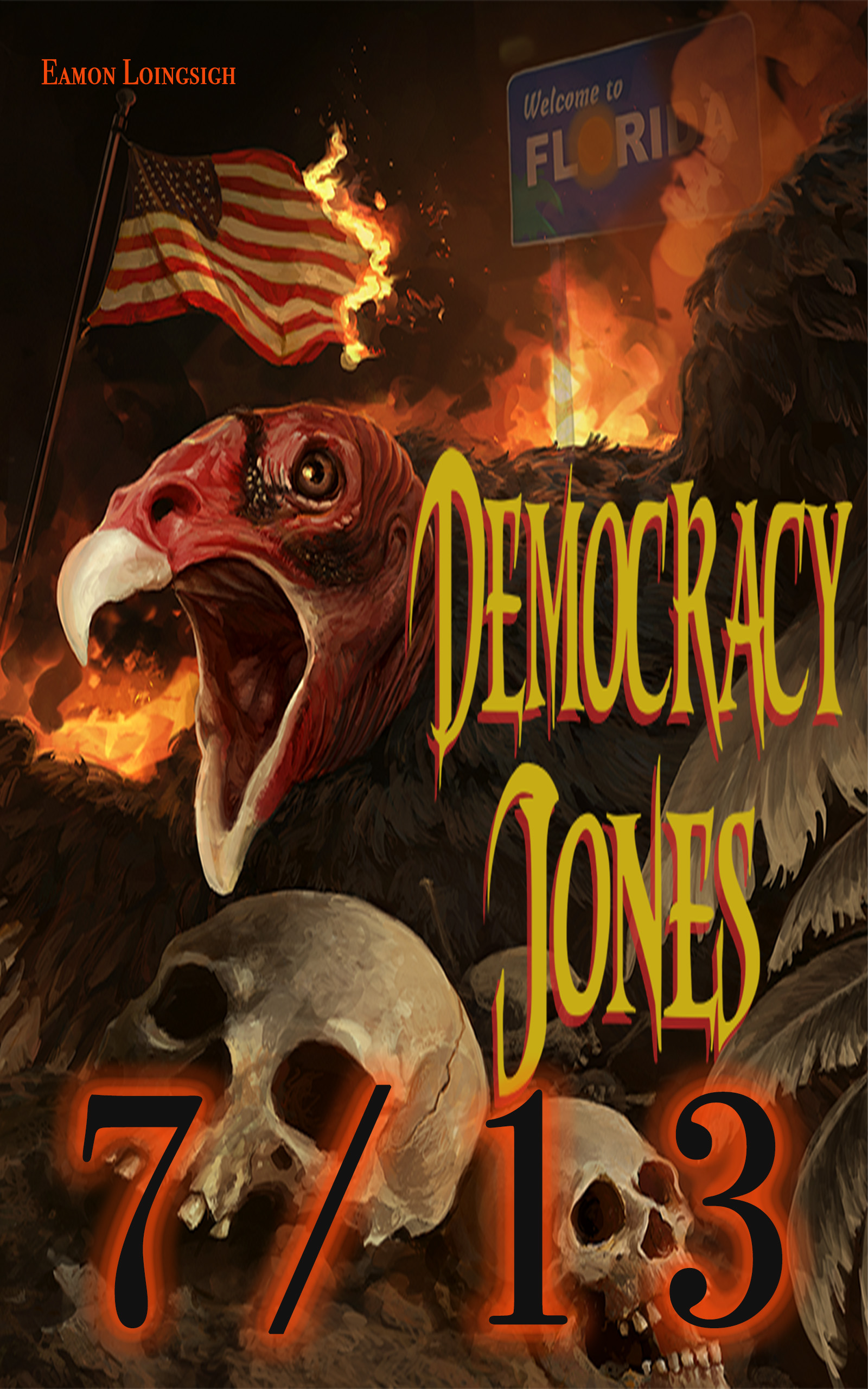 Democracy Jones: 7/13 (Paperback)