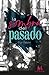 La Sombra del Pasado Vol. 1...