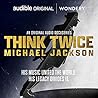 Think Twice: Mich...