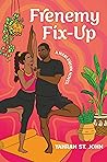 Frenemy Fix-Up by Yahrah St. John