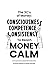 The 3 C's of Money: Conscio...