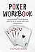 POKER WORKBOOK: Sharpening ...