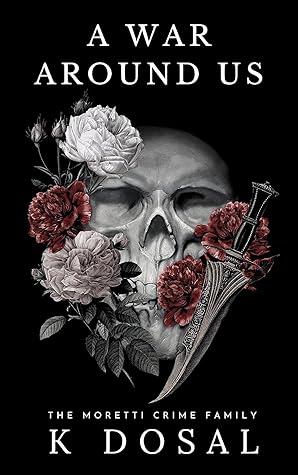 A War Around Us (The Moretti Crime Family #2)