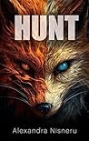 Hunt by Alexandra Nisneru