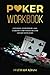 POKER WORKBOOK: Elevating Y...