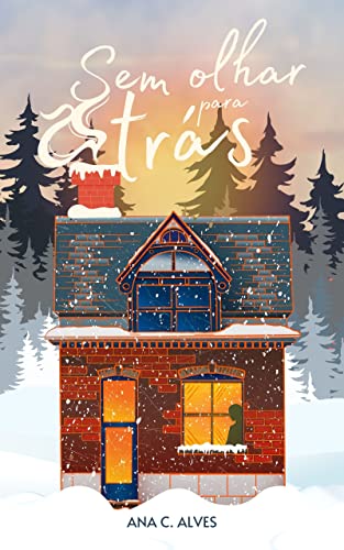 Sem olhar para trás: (2ª edição EM BREVE) (Portuguese Edition)