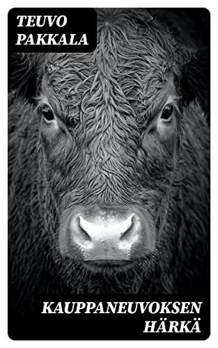 Kauppaneuvoksen härkä: Nelinäytöksinen komedia (Finnish Edition)