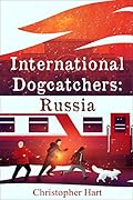 International Dogcatchers: Russia