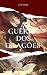 A Guerra dos Dragões: Livro...