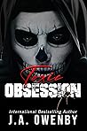 Toxic Obsession by J.A. Owenby