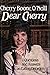 Dear Cherry: Questions and Answers on Eating Disorders