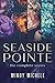 Seaside Pointe: A Complete ...