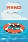 ResQ: Storia di u...