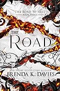 The Road (The Road to Hell, #3)